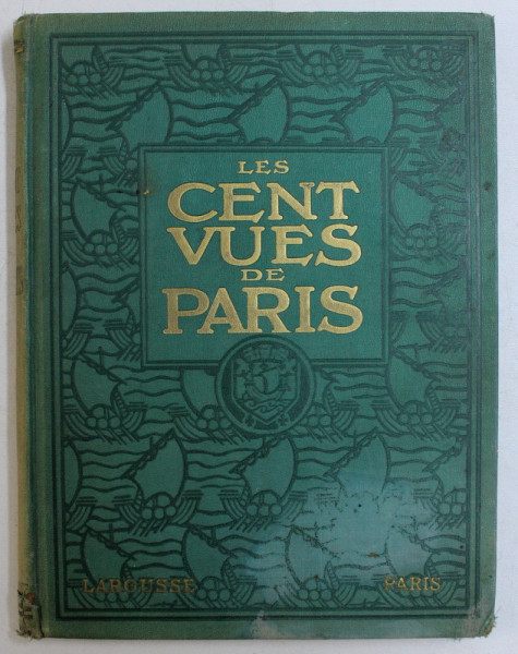 LES CENTS VUES DE PARIS , EDITIE INTERBELICA