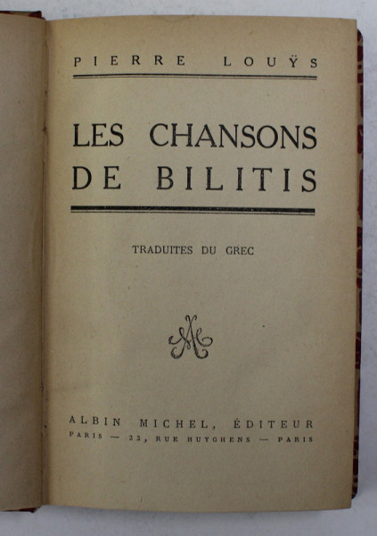 LES CHANSONS DE BILITIS par PIERRE LOUYS , 1894