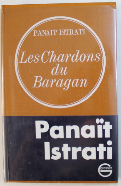 LES CHARDONS DU BARAGAN par PANAIT ISTRATI , 1972