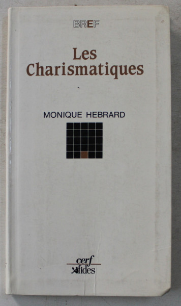 LES CHARISMATIQUES par MONIQUE HEBRARD , 1991