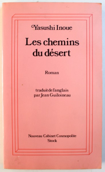 LES CHEMINS DU DESERT par YASUSHI INOUE , 1982