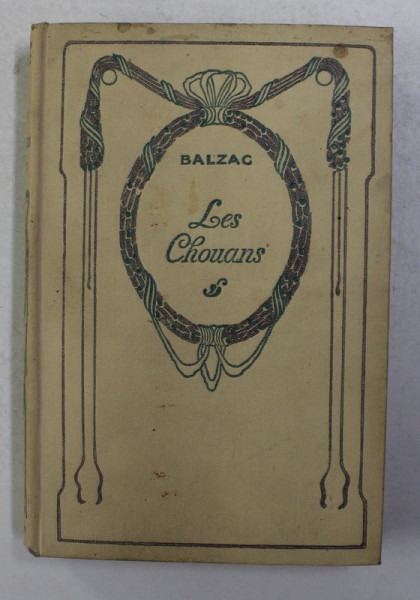 LES CHOUANS ET UNE PASSION DANS LE DESERT par HONORE DE BALZAC , 1937