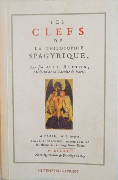 LES CLEFS  DE LA PHILOSOPHIE SPAGYRIQUE par J.B-LE BRETHON , 2006