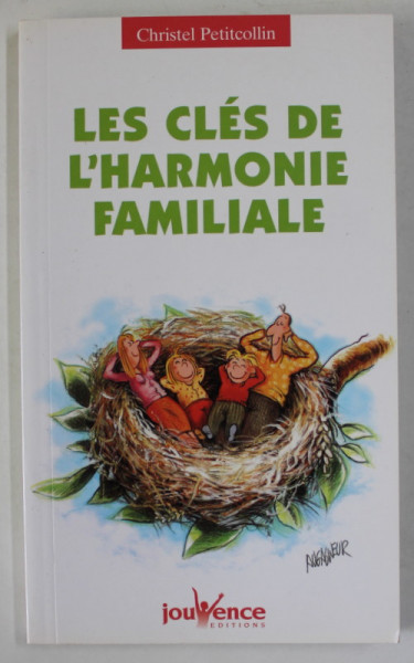 LES CLES DE L 'HARMONIE FAMILIALE par CHRISTEL PETITCOLLIN , 2004