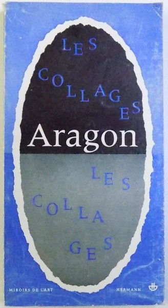LES COLLAGES par ARAGON , 1965