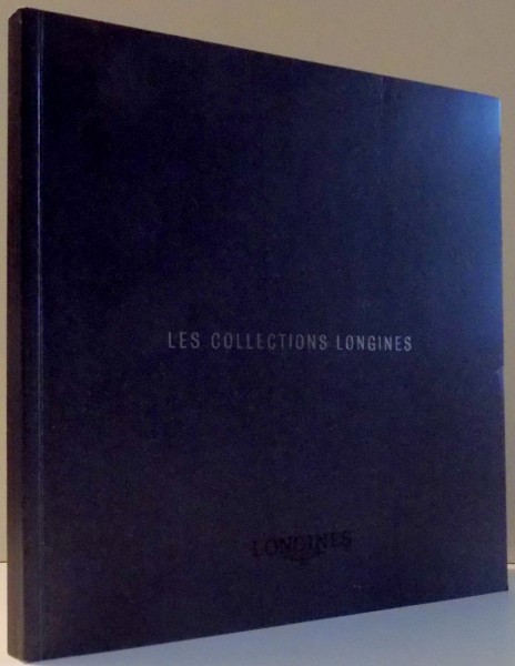 LES COLLECTIONS LONGINES