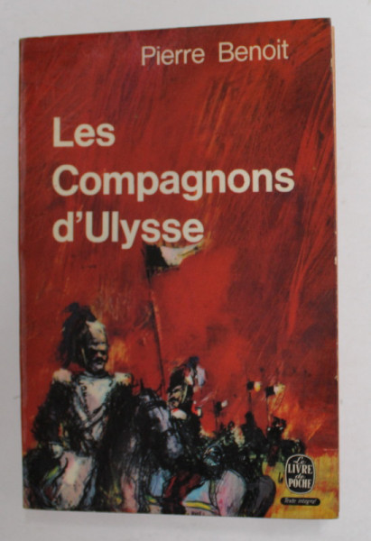 LES COMPAGNONS D 'ULYSEE par PIERRE BENOIT , 1964