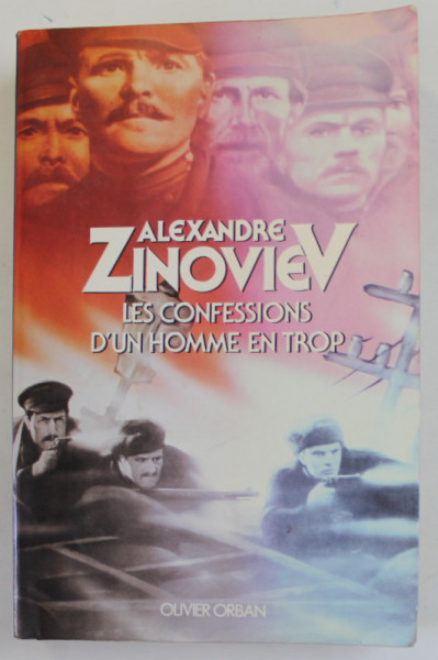 LES CONFESSIONS D' UNE HOMME EN TROP par ALEXANDRE ZINOVIEV , 1990