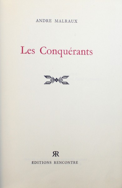 LES CONQUERANTS par ANDRE MALRAUX , 1949