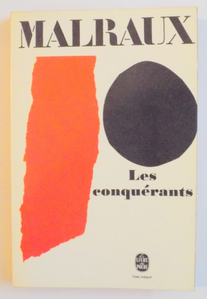 LES CONQUERANTS par ANDRE MALRAUX , VERSION DEFINITIVE POSTFACE 1949