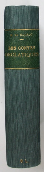 LES CONTES DROLATIQUES par H. DE BALZAC , DEUX VOLUMES , 1894 , COLIGAT DE DOUA VOLUME