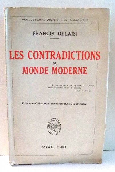 LES CONTRADICTIONS DU MONDE MODERNE de FRANCIS DELAISI , 1932