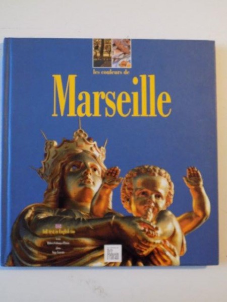 LES COULEURS DE MARSEILLE de ROBERT COLONNA D'ISTRIA, 2000