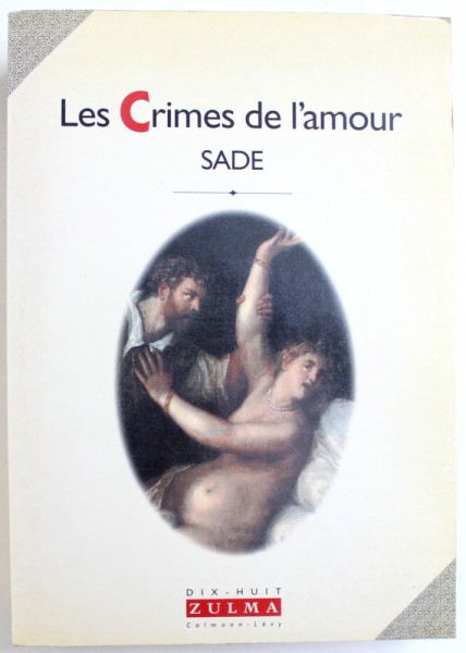 LES CRMES DE L ' AMOUR par SADE , 1995