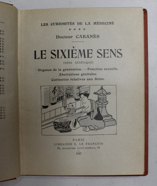 LES CURIOSITES DE LA MEDECINE - LE SIXIEME SENS - SENS GENESIQUE par DOCTEUR CABANES , 1927
