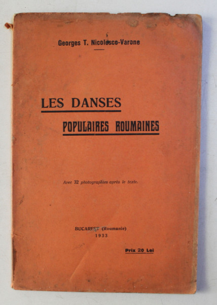 LES DANSES POPULAIRES ROUMAINES par GEORGES T . NICOLAESCO - VARONE , 1933
