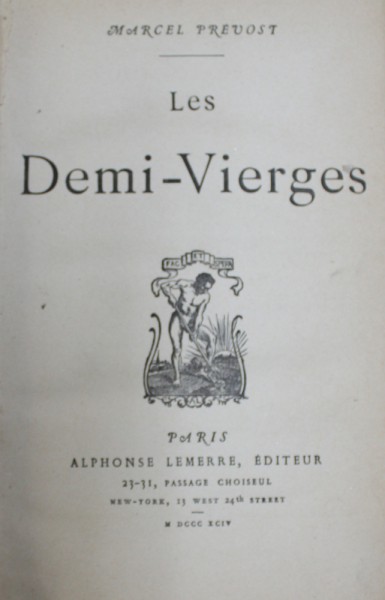 LES DEMI - VIERGES par MARCEL PREVOST, PARIS  1894, ILLUSTRATIONS DE ROSSI