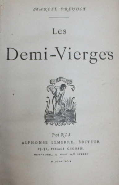 LES DEMI - VIERGES par MARCEL PREVOST, PARIS  1894, ILLUSTRATIONS DE ROSSI