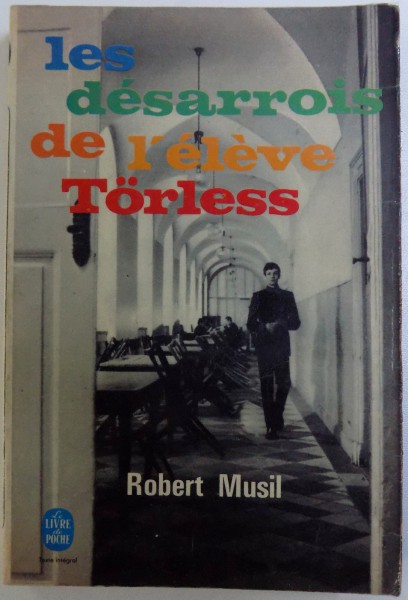 LES DESARROIS DE L' ELEVE TORLESS par ROBERT MUSIL , 1967