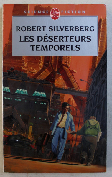 LES DESERTEURS TEMPORELS par ROBERT SILVERBERG , 2004