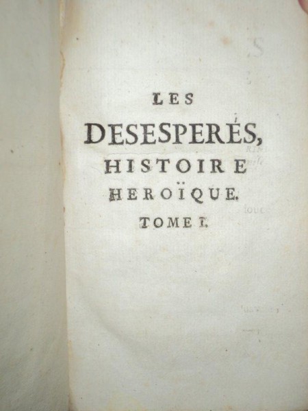 Les Desesperes  Histoire Heroique , Jean Ambroise  Marini , Paris 1732