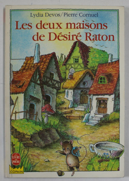 LES DEUX MAISONS DE DESIRE RATON par LYDIA DEVOS et PIERRE CORNUEL , 1982