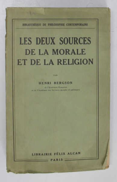 LES DEUX SOURCES DE LA MORALE ET DE LA RELIGION-HENRI BERGSON  1932