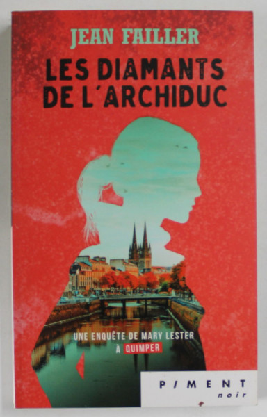 LES DIAMANTS DE L 'ARCHIDUC par JEAN FAILLER , 1998
