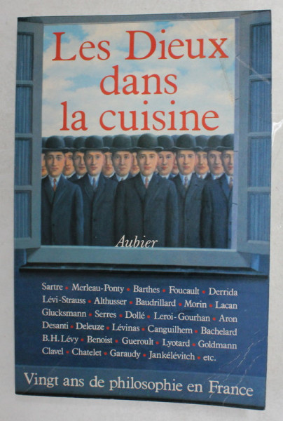 LES DIEUX DANS LA CUISINE - VINGT ANS DE PHILOSOPHIE EN FRANCE , 1978