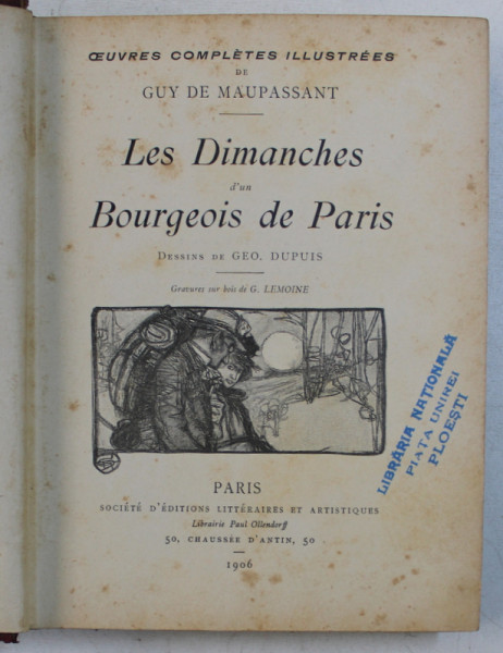 LES DIMANCHES D ' UN BOURGEOIS DE PARIS par GUY DE MAUPASSANT  , dessins de GEO DUPUIS , 1906