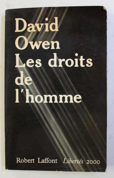 LES DROIT DE L ' HOMME par DAVID OWEN , 1979 *coperta uzata