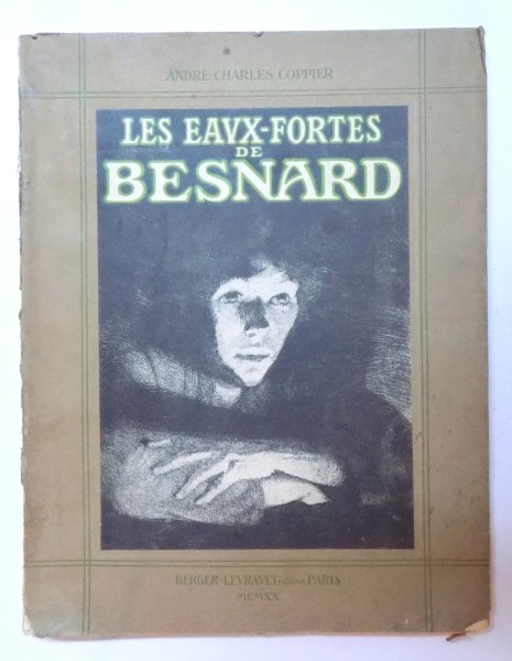 LES EAUX- FORTES DE BESNARD par ANDRE -CHARLES  COPPIER , 1920