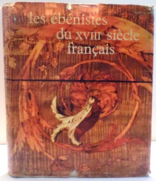LES EBENISTES DU XVII SIECLE FRANCAIS  , 1963