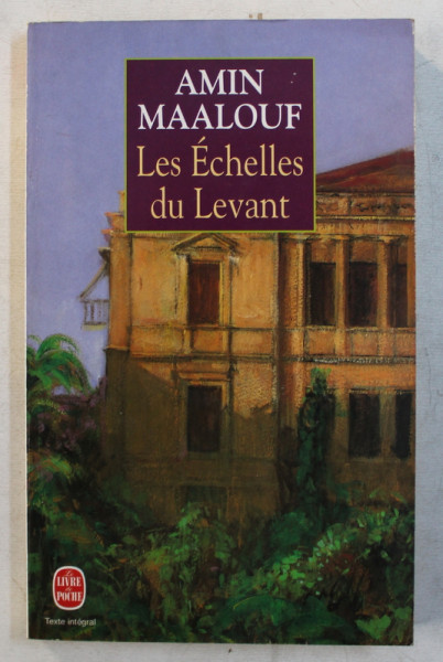 LES ECHELLES DU LEVANT - roman  par AMIN MAALOUF , 1996