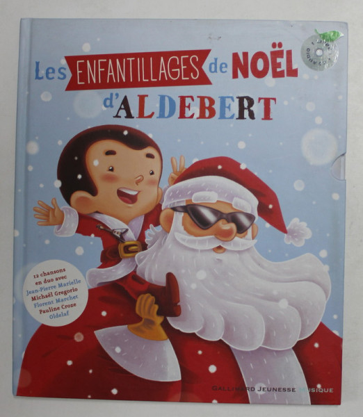 LES  ENFANTILLAGES DE NOEL D 'ALDEBERT , illustre par SIMON MOREAU , 2016, LIPSA CD *
