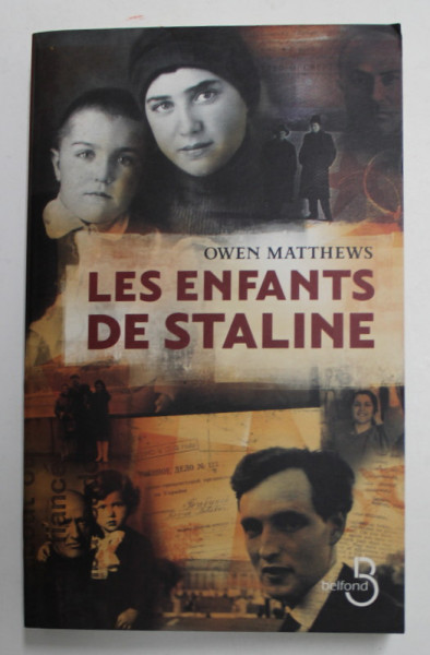 LES ENFANTS DE STALINE par OWEN MATTHEWS , 2009