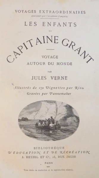 LES ENFANTS DU CAPITAINE GRANT , VOYAGE AUTOUR MONDE par JULES VERNE , ILLUSTRES DE 172 VIGNETTES par RIOU , GRAVEES par PANNEMAKER