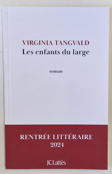 LES ENFANTS DU LARGE , roman par VIRGINIA TANGVALD , 2024