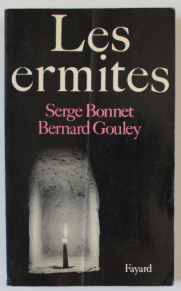 LES ERMITES par SERGE BONNET et BERNARD GOULEY , 1980