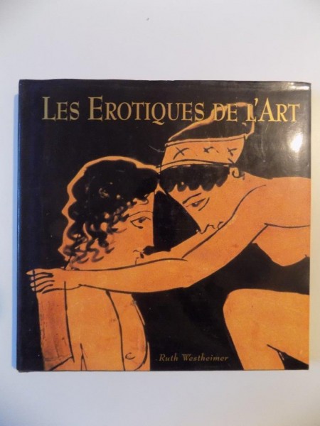 LES EROTIQUES DE L'ART de RUTH WESTHEIMER , 1993