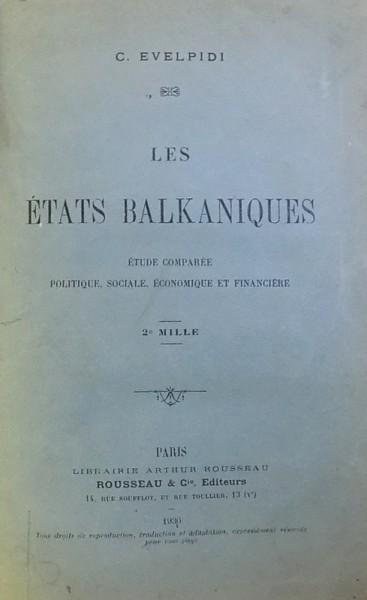 LES  ETATS BALKANIQUES  - ETUDE COMPAREE POLITIQUE , SOCIALE , ECONOMIQUE ET FINANCIERE par C. EVELPIDI , 1930
