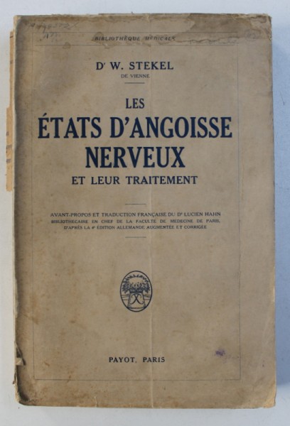 LES ETATS D ' ANGOISSE NERVEUX ET LEUR TRAITEMENT par W . STEKEL , 1930