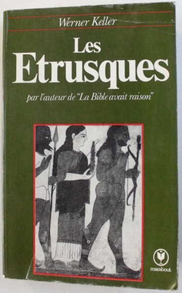 LES ETRUSQUES par WERNER KELLER , 1976