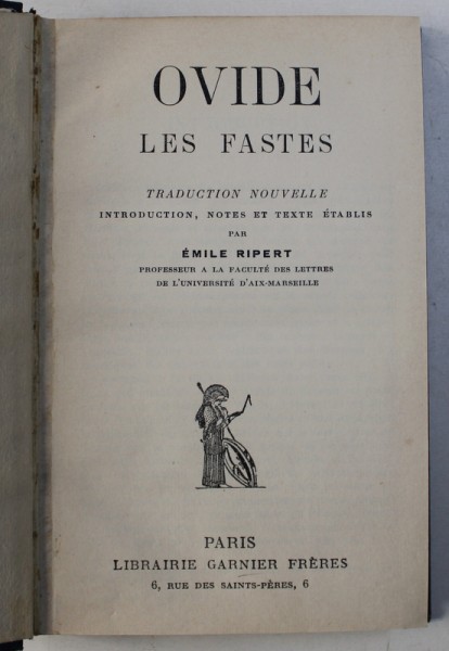LES FASTES par OVIDE , EDITIE BILINGVA  LATINA -  FRANCEZA ,  1934