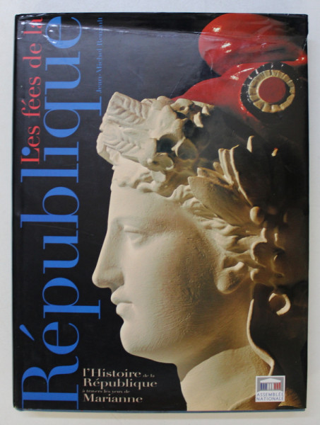 LES FEES DE LA REPUBLIQUE , TEXTES ET PHOTOS par JEAN-MICHEL RENAULT , 2003