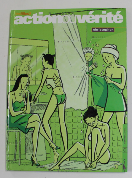 LES FILLES 3 - ACTION OU VERITE , par CHRISTOPHER , 2003,  BENZI DESENATE *