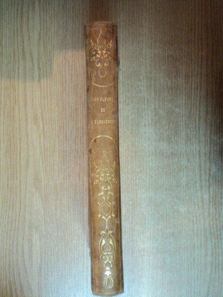 LES FLEURS DE L'ELOQUENCE par M. L'ABBÉ RENAUD, SECOND EDITION  1842