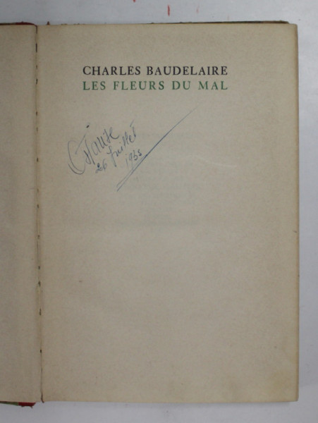 LES FLEURS DU MAL par CHARLES BAUDELAIRE , 1922 , COTORUL CU DEFECTE *
