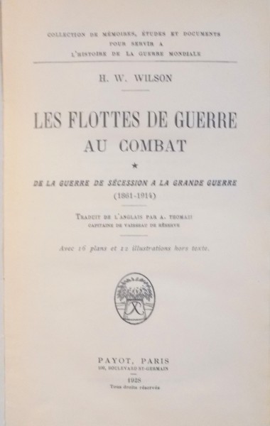 LES FLOTTES DE GUERRE AU COMBAT par H. W. WILSON, VOL I-II , 1928