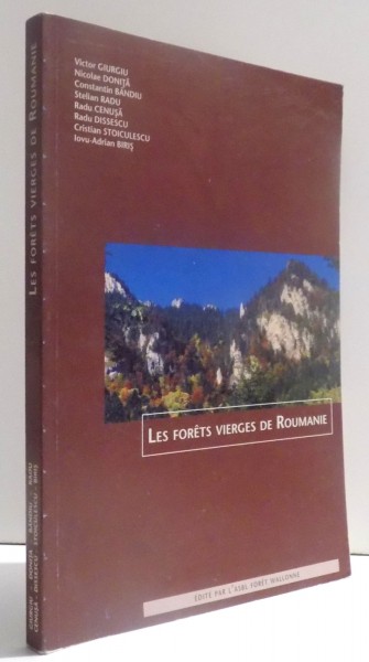 LES FORETS VIERGES DE ROUMANIE par VICTOR GIURGIU... IOVU- ADRIAN BIRIS , 2001
